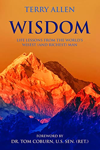 Stock image for Wisdom: Life Lessons from the World's Wisest (and Richest) Man for sale by ThriftBooks-Dallas