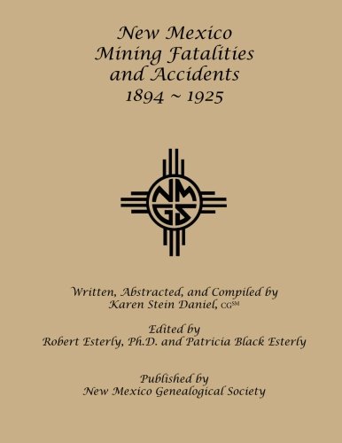 9781942626619: New Mexico Mining Fatalities and Accidents, 1894-1925