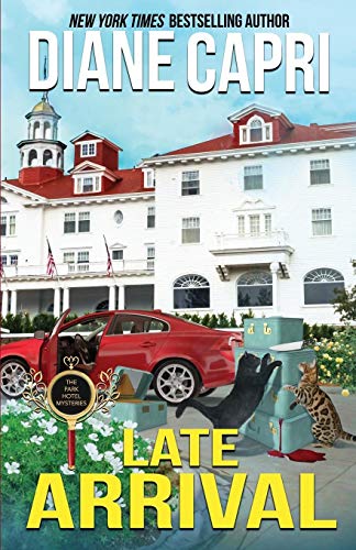 Stock image for Late Arrival: A Park Hotel Mystery (The Park Hotel Mysteries) for sale by Half Price Books Inc.