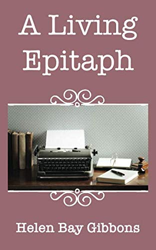 Stock image for A Living Epitaph: Stories, Articles, and Poems for sale by Revaluation Books