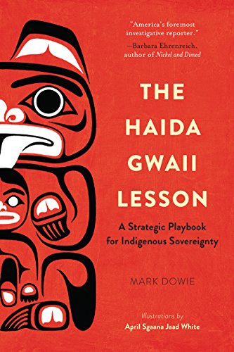 Beispielbild fr The Haida Gwaii Lesson: A Strategic Playbook for Indigenous Sovereignty zum Verkauf von GF Books, Inc.