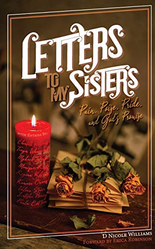 Imagen de archivo de Letters to My Sisters: Pain, Poise, Pride, and God's Promise a la venta por Books Unplugged