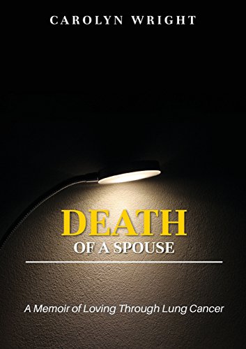 Image d?archive pour Death of a Spouse: A Memoir of Loving Through Lung Cancer