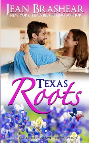 Stock image for Texas Roots: The Gallaghers of Sweetgrass Springs Book 1 for sale by Wonder Book