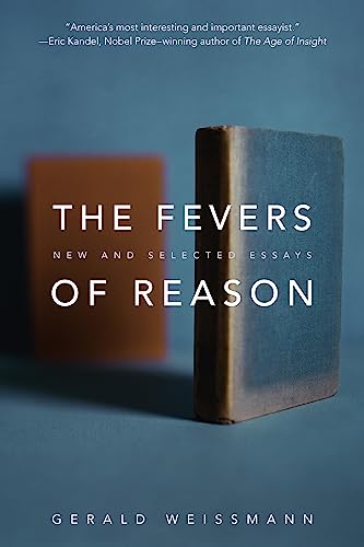 Beispielbild fr The Fevers of Reason : New and Selected Essays zum Verkauf von Better World Books
