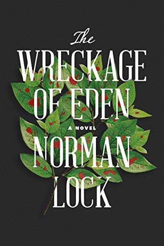 Stock image for The Wreckage of Eden (The American Novels) for sale by More Than Words