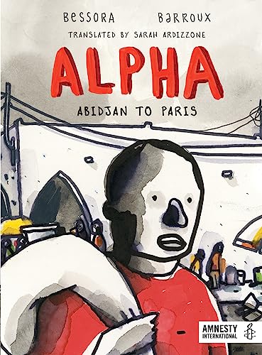 Beispielbild fr Alpha : Abidjan to Paris zum Verkauf von Better World Books