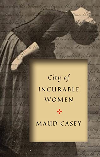 9781942658863: City of Incurable Women: The Everyday Feminist Practice of Survival and Care to Abolish the Prison Industrial Complex