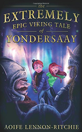 Beispielbild fr The Extremely Epic Viking Tale of Yondersaay (Viking Tales) zum Verkauf von Books From California