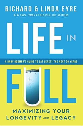 Beispielbild fr Life in Full: Maximize Your Longevity and Legacy zum Verkauf von Jenson Books Inc