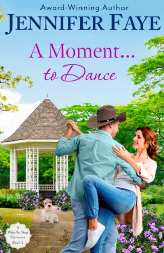 Beispielbild fr A Moment To Dance: A Whistle Stop Romance, book 2 zum Verkauf von KuleliBooks