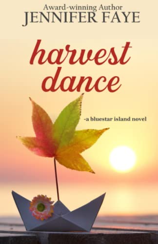 Beispielbild fr Harvest Dance: A Clean Small Town Romance (Bluestar Island, book 2) (The Bell Family of Bluestar Island) zum Verkauf von BooksRun