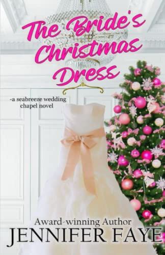 Beispielbild fr The Bride's Christmas Dress: a Friends to Lovers Beach Romance (Seabreeze Wedding Chapel) zum Verkauf von GF Books, Inc.