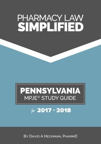 Imagen de archivo de Pharmacy Law Simplified Pennsylvania MPJE Study Guide for 2017-2018 a la venta por GF Books, Inc.