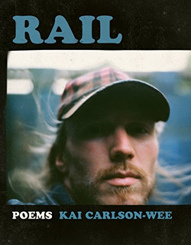 Stock image for Rail (A Poulin, Jr. New Poets of America, 41) for sale by Goodwill Books