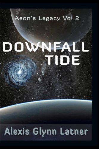 Stock image for Downfall Tide (Aeon's Legacy) (Volume 2) for sale by ThriftBooks-Dallas
