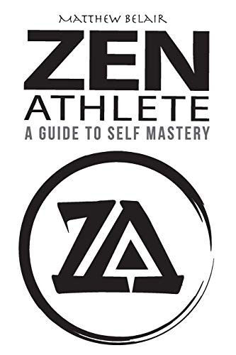 Stock image for Zen Athlete: The Secrets to Achieving Your Highest Potential for sale by Zoom Books Company