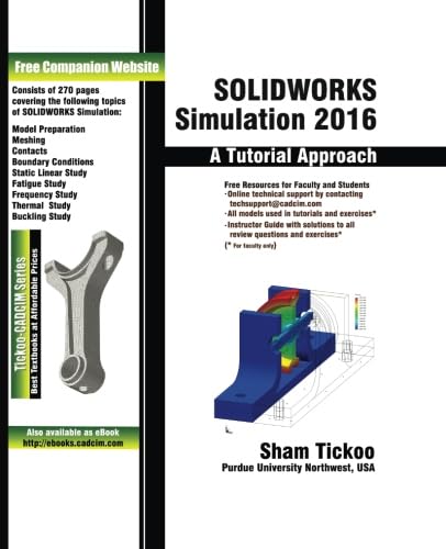 9781942689805: SOLIDWORKS Simulation 2016: A Tutorial Approach