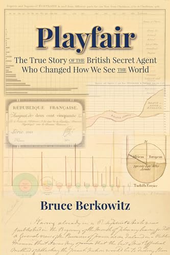 Stock image for Playfair: The True Story of the British Secret Agent Who Changed How We See the World for sale by ThriftBooks-Dallas
