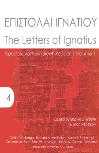 Imagen de archivo de The Letters of Ignatius: Apostolic Fathers Greek Reader a la venta por Ergodebooks