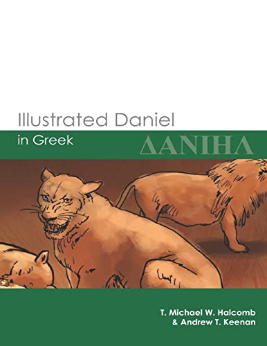 Stock image for Illustrated Daniel in Greek (GlossaHouse Illustrated Biblical Texts) for sale by Lucky's Textbooks