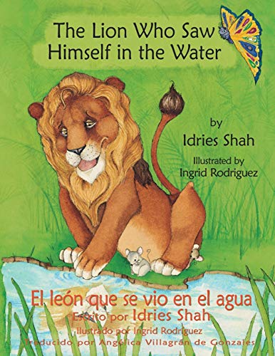 Imagen de archivo de The Lion Who Saw Himself in the Water / El le n que se vio en el agua: English-Spanish Edition (Teaching Stories) a la venta por Once Upon A Time Books