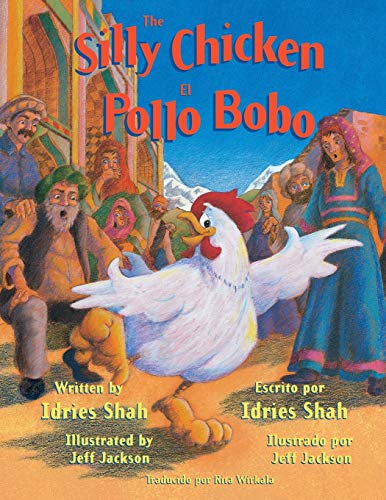 Stock image for The Silly Chicken -- El pollo bobo: English-Spanish Edition (Teaching Stories) for sale by Books Unplugged