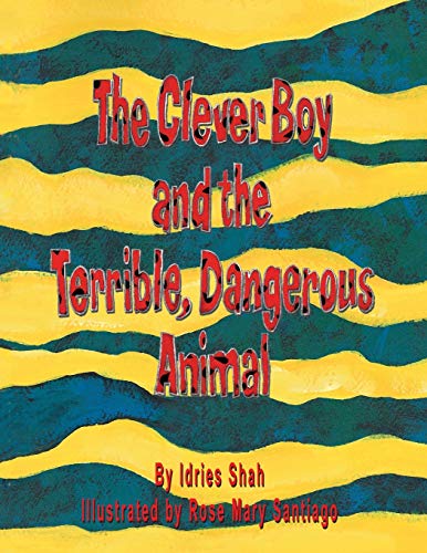 Stock image for The Clever Boy and the Terrible, Dangerous Animal (Teaching Stories) for sale by Jenson Books Inc