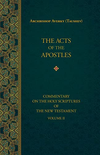 Beispielbild fr The Acts of the Apostles (Commentary on the Holy Scriptures of the) zum Verkauf von Eighth Day Books, LLC