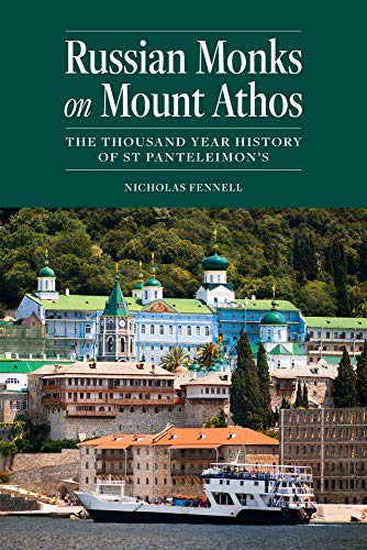 Beispielbild fr Russian Monks on Mount Athos: The Thousand Year History of St Panteleimon's zum Verkauf von HPB Inc.