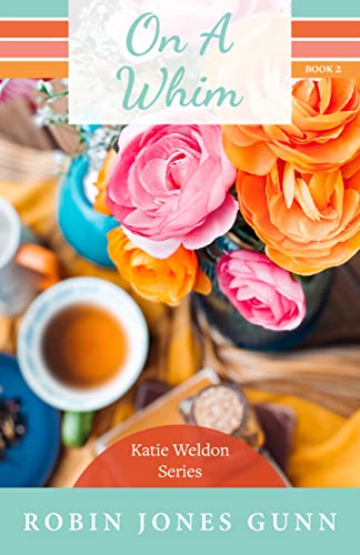 Stock image for On a Whim: Katie Weldon Series #2 for sale by Kennys Bookshop and Art Galleries Ltd.