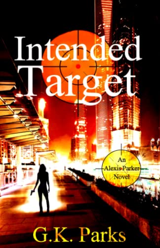 Imagen de archivo de Intended Target (Alexis Parker) a la venta por Half Price Books Inc.