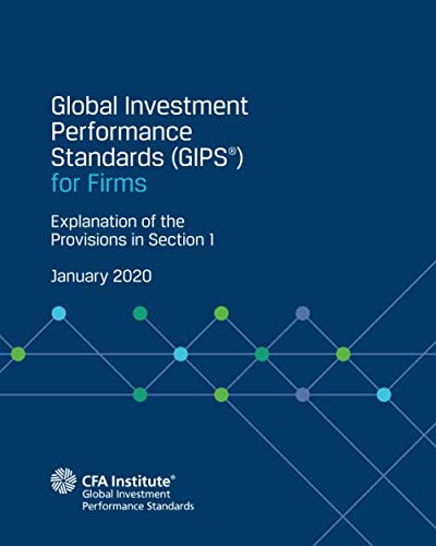 Imagen de archivo de Global Investment Performance Standards (GIPS) for Firms Explanation of the Provisions in Section 1 a la venta por Book Deals