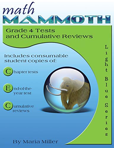 Beispielbild fr Math Mammoth Grade 4 Tests and Cumulative Reviews zum Verkauf von Goodwill Books