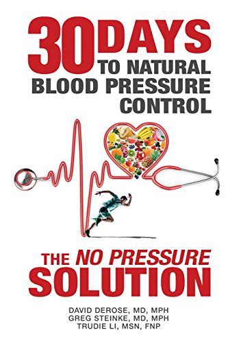 Imagen de archivo de Thirty Days to Natural Blood Pressure Control: The No Pressure Solution a la venta por ThriftBooks-Dallas