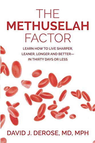 Stock image for The Methuselah Factor: Learn How to Live Sharper, Leaner, Longer, and Better--in Thirty Days or Less for sale by Zoom Books Company