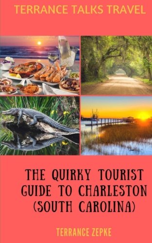 Stock image for TERRANCE TALKS TRAVEL: The Quirky Tourist Guide to Charleston (South Carolina) for sale by Once Upon A Time Books