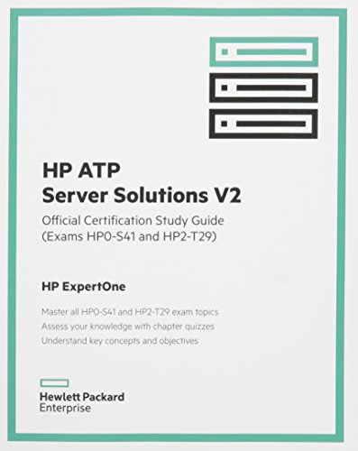 Imagen de archivo de HP Atp Server Solutions V2 Official Certification Study Guide (Exam Hp0-S41 and Hp2-T29): HP Expertone a la venta por Buchpark