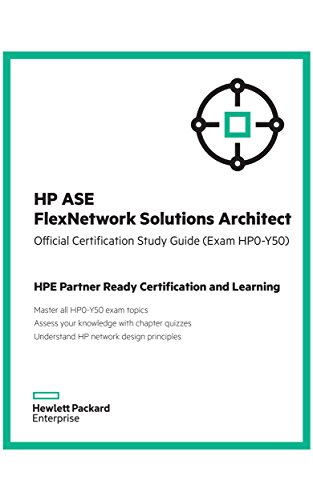 9781942741268: HP ASE Flexnetwork Solutions Architect Official Certification Study Guide (Exam Hp0-Y50): HP Expertone