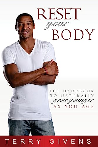Stock image for Reset Your Body: The Handbook to Naturally Grow Younger as You Age for sale by Better World Books