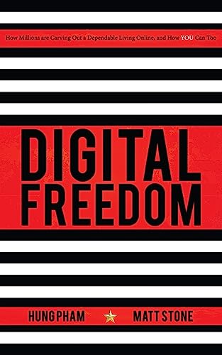 Stock image for Digital Freedom: How Millions Are Carving Out a Dependable Living Online, and How You Can Too for sale by Orion Tech