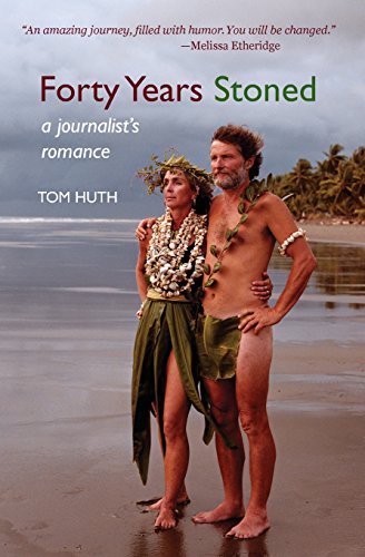 Beispielbild fr Forty Years Stoned: A Journalist's Romance zum Verkauf von BooksRun
