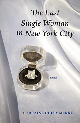 Beispielbild fr The Last Single Woman in New York City zum Verkauf von PlumCircle