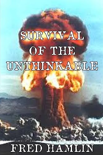 Beispielbild fr Survival of the Unthinkable zum Verkauf von ThriftBooks-Atlanta