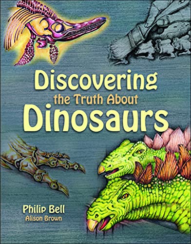 Imagen de archivo de Discovering the Truth about Dinosaurs a la venta por BooksRun