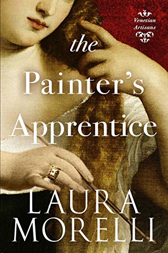 9781942778929: The Painter's Apprentice: A Novel of 16th-Century Venice: Volume 1 (Venetian Artisans)