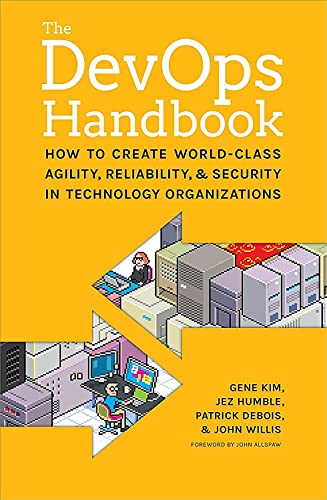 Imagen de archivo de The DevOps Handbook: How to Create World-Class Agility, Reliability, and Security in Technology Organizations a la venta por ThriftBooks-Phoenix