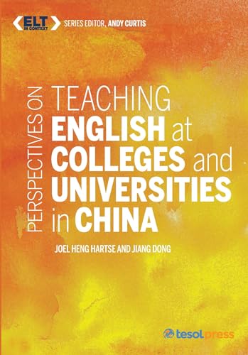 Imagen de archivo de Teaching English at Colleges and Universities in China (ELT in Context) a la venta por Kennys Bookshop and Art Galleries Ltd.