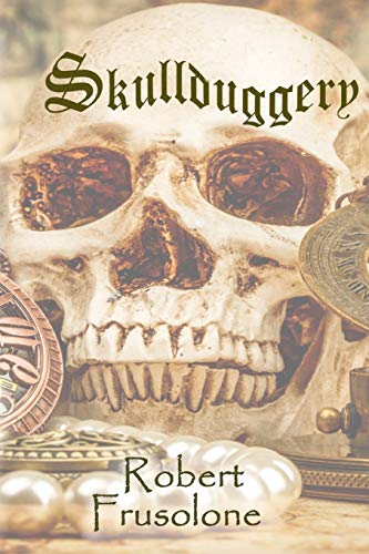 Stock image for Skullduggery: A Novel By for sale by Book Lover's Warehouse