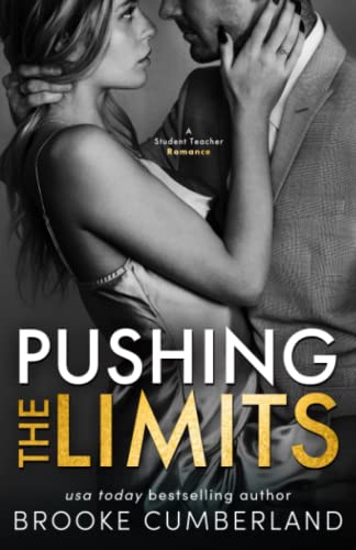 Stock image for Pushing the Limits: A Student Teacher Romance for sale by ZBK Books